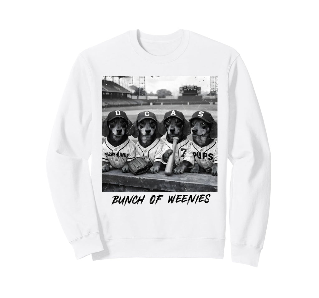 Bunch Weenies Funny Dog Meme Baseball Sweatshirt - Graphic Print Unisex - T-Shirt, Sweatshirt, Hoodie