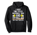 Baseball Softball Dad Proud Softball Hoodie - Streetwear Style Men Women - T-Shirt, Sweatshirt, Hoodie