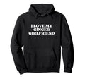 I Love My Ginger Girlfriend Y2K Aesthetic Hoodie - Unique Graphic Unisex - T-Shirt, Sweatshirt, Hoodie