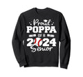Proud Poppa 2024 Senior Funny Sweatshirt - Fun Novelty Design Men Women - T-Shirt, Sweatshirt, Hoodie