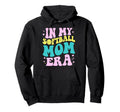 My Softball Mom Era Softball Mama Hoodie - Minimalist Print Men Women - T-Shirt, Sweatshirt, Hoodie
