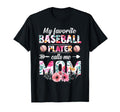 My Favorite Baseball Player Calls T-Shirt - Fun Novelty Design Men Women - T-Shirt, Sweatshirt, Hoodie