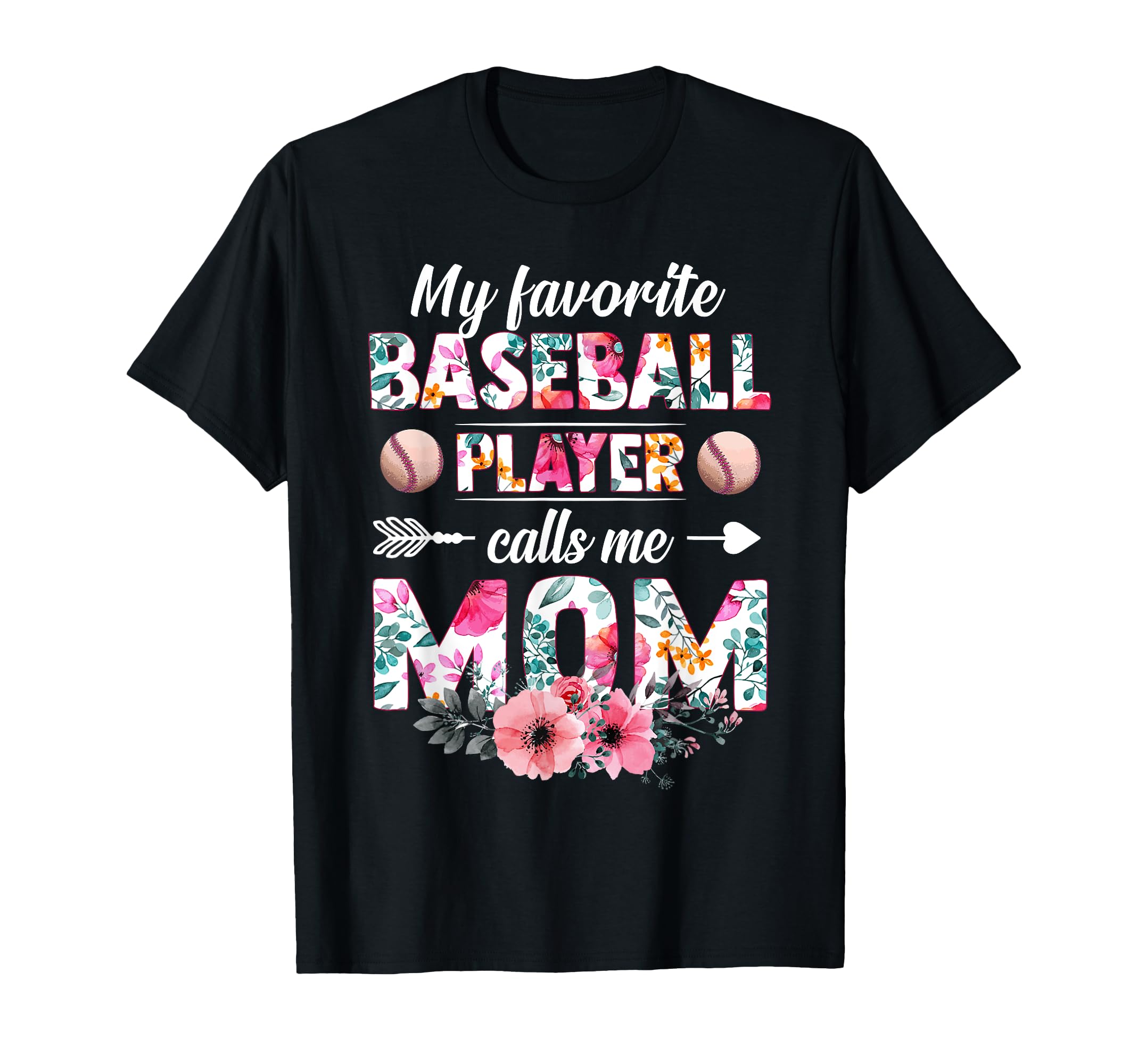 My Favorite Baseball Player Calls T-Shirt - Fun Novelty Design Men Women - T-Shirt, Sweatshirt, Hoodie