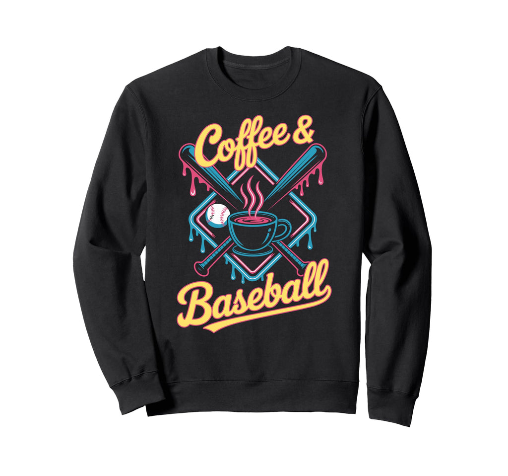 Coffee And Baseball Sweatshirt - Novelty Apparel for Adults - T-Shirt, Sweatshirt, Hoodie