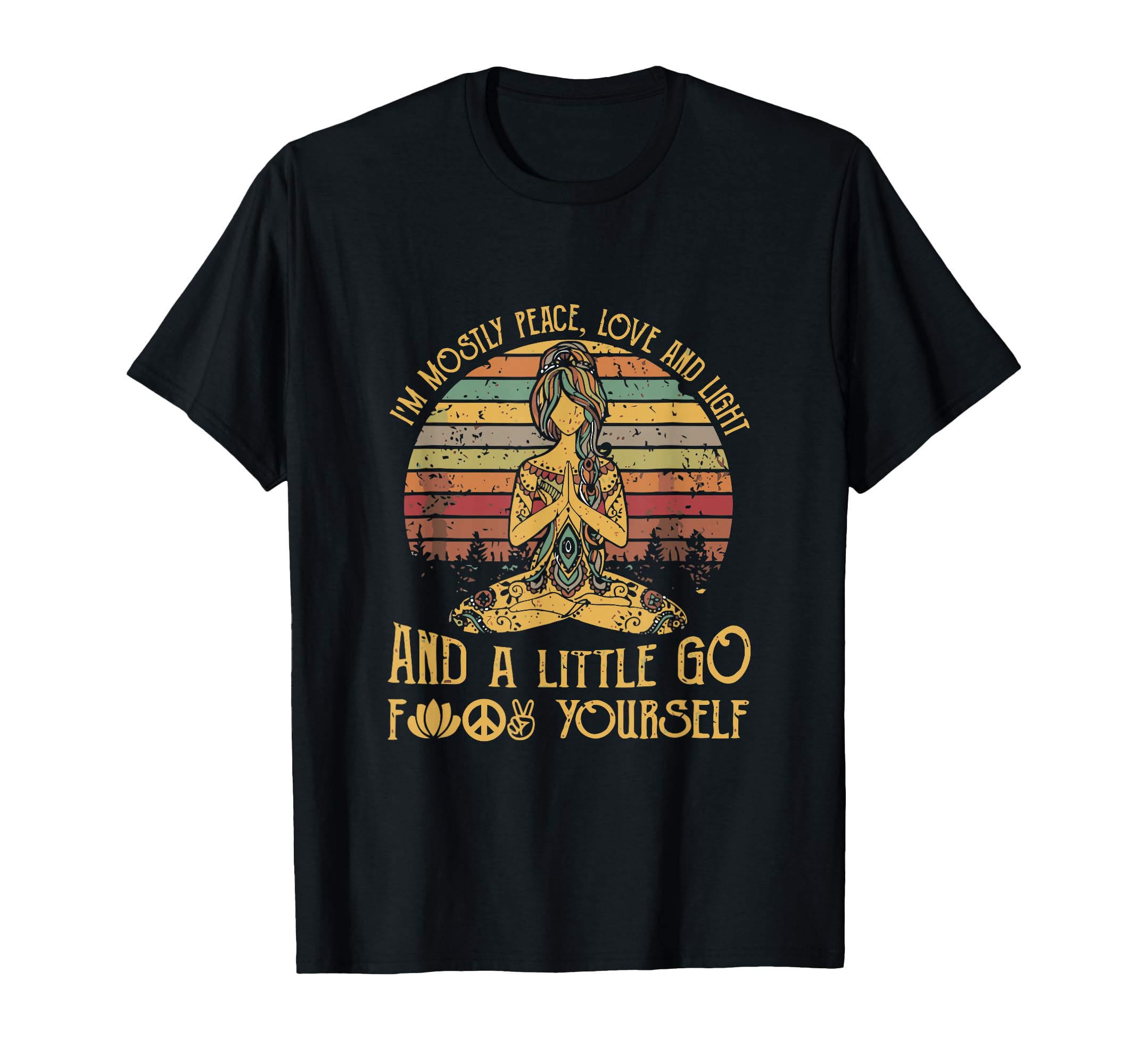 Im Mostly Peace Love And Light And T-Shirt - Fun Novelty Design Unisex - T-Shirt, Sweatshirt, Hoodie