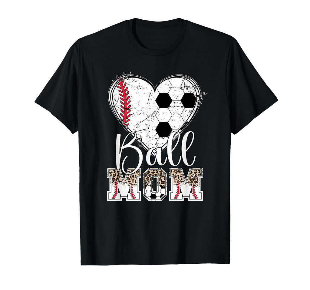 Ball Mom Heart Soccer Baseball Mom T-Shirt - Streetwear Style Unisex - T-Shirt, Sweatshirt, Hoodie