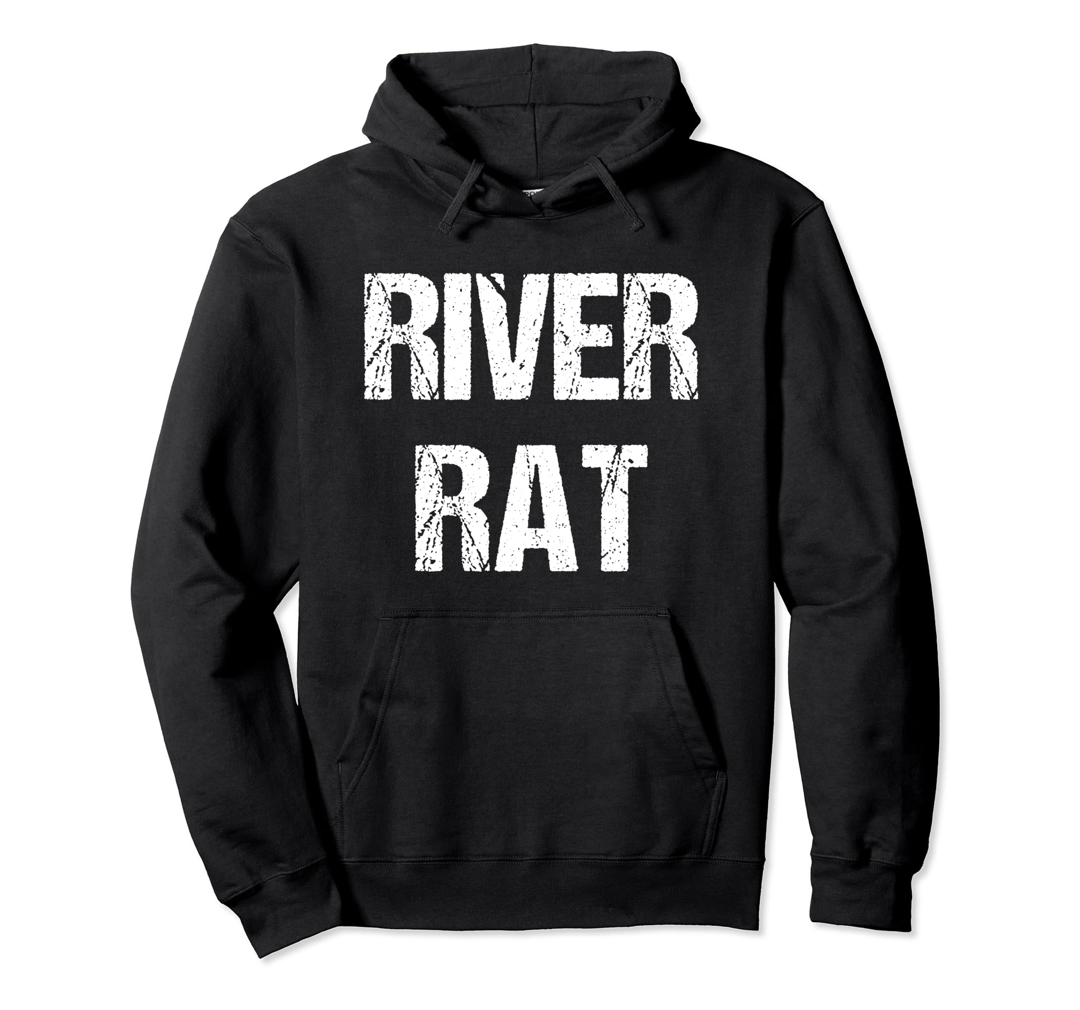 River Rat Distressed Float Trip Hoodie - Streetwear Style for Adults - T-Shirt, Sweatshirt, Hoodie