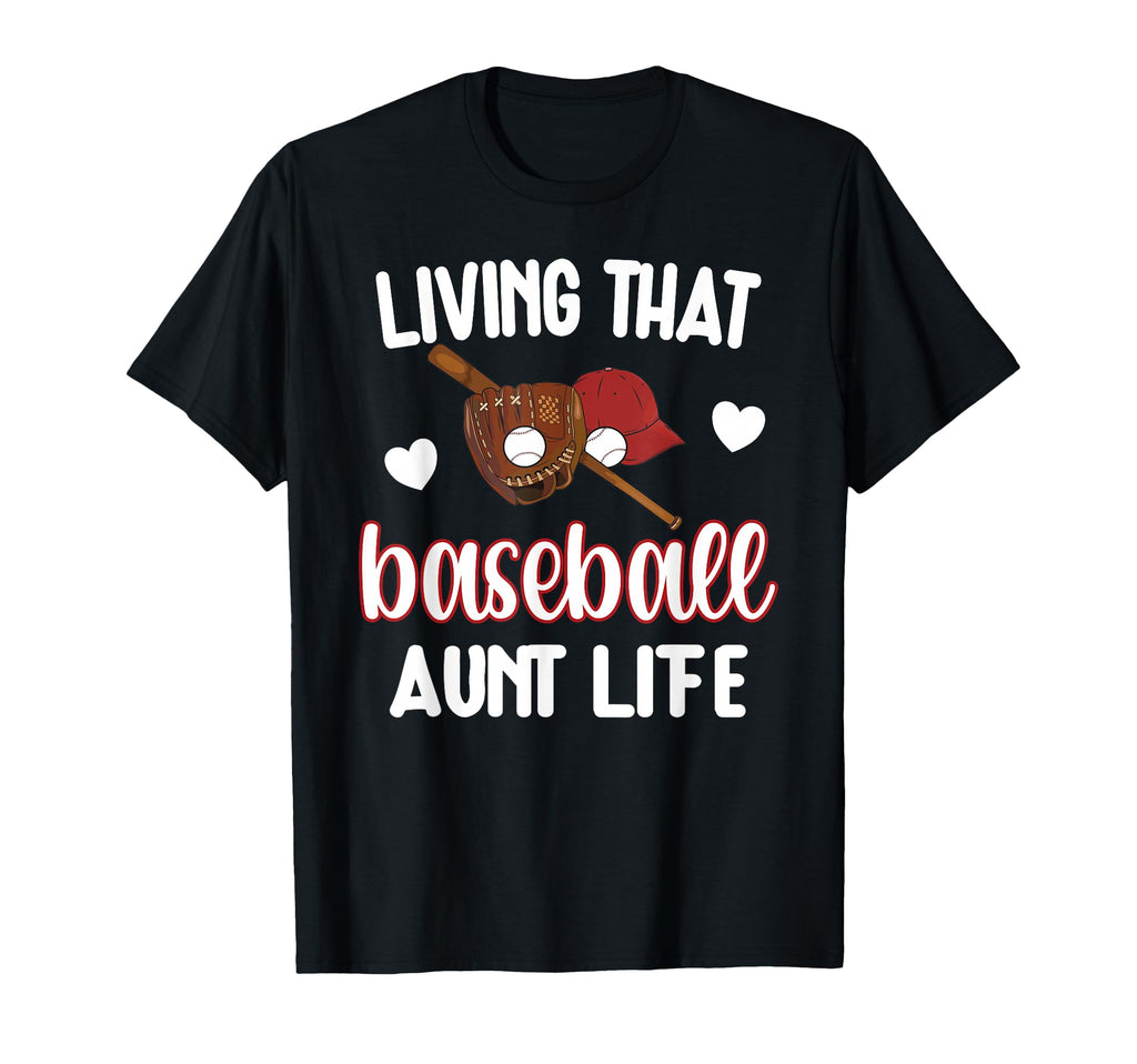 Baseball Aunt Life Baseball Fan Proud T-Shirt - Graphic Print for Adults - T-Shirt, Sweatshirt, Hoodie