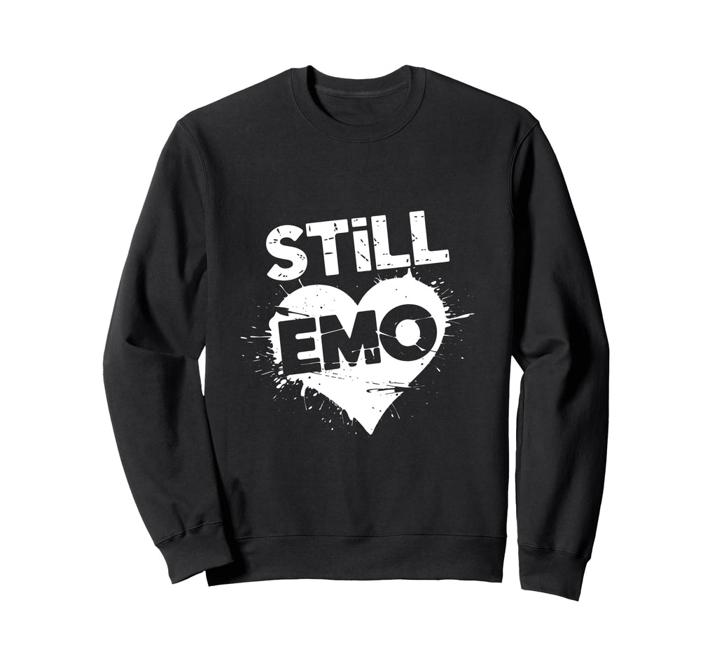 Still Emo Y2K 2000S Aesthetic Emo Sweatshirt - Minimalist Print for Adults - T-Shirt, Sweatshirt, Hoodie