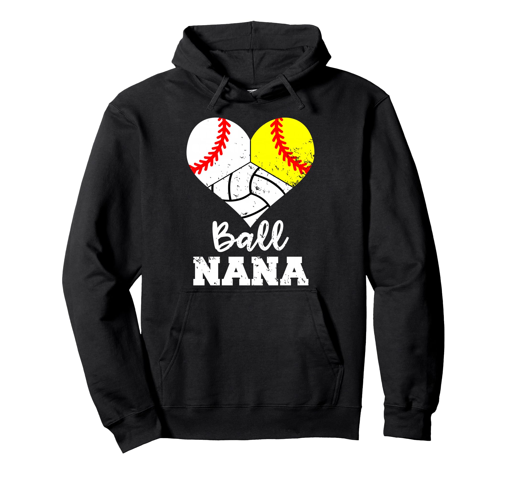 Ball Nana Funny Baseball Softball Volleyball Hoodie - Trendy Graphic Unisex - T-Shirt, Sweatshirt, Hoodie