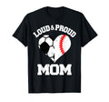 Loud Proud Mom Soccer Baseball T-Shirt - Casual Everyday Wear Men Women - T-Shirt, Sweatshirt, Hoodie