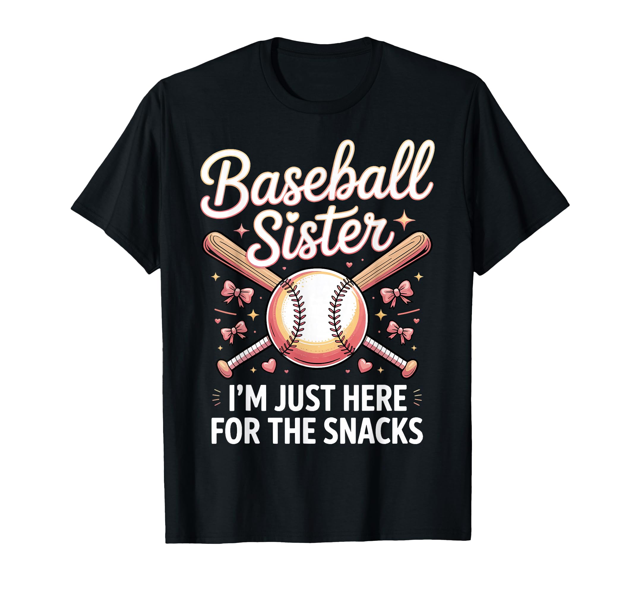 Baseball Sister Im Just Here Snacks T-Shirt - Aesthetic Graphic Unisex - T-Shirt, Sweatshirt, Hoodie