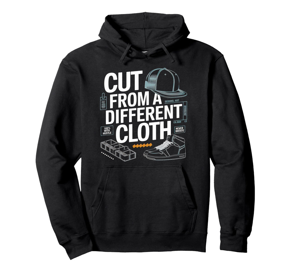 Cut From Different Cloth Urban Hip Hop Hoodie - Streetwear Style Men Women - T-Shirt, Sweatshirt, Hoodie