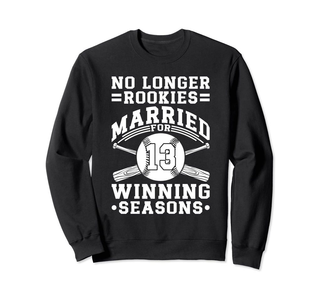 13Th Wedding Anniversary Sweatshirt - Fun Novelty Design for Adults - T-Shirt, Sweatshirt, Hoodie
