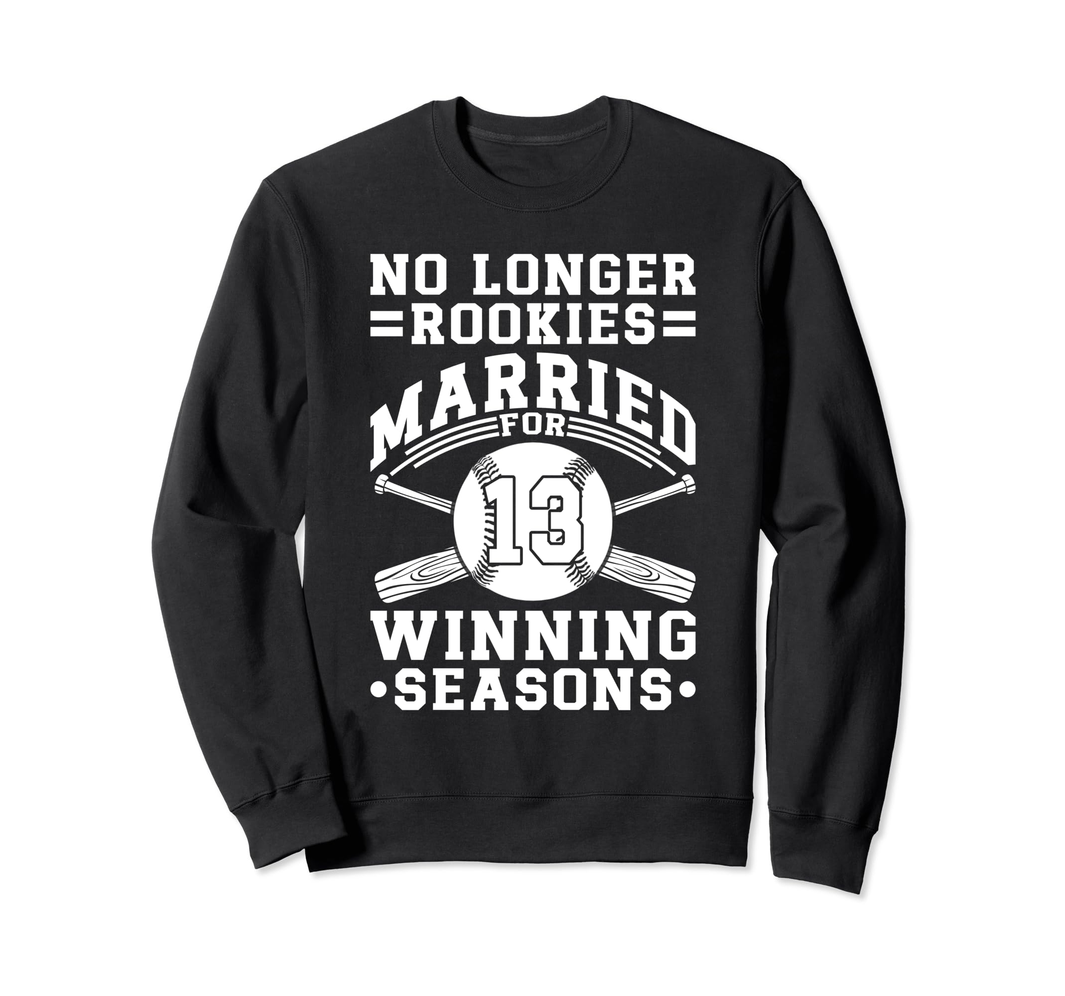 13Th Wedding Anniversary Sweatshirt - Fun Novelty Design for Adults - T-Shirt, Sweatshirt, Hoodie