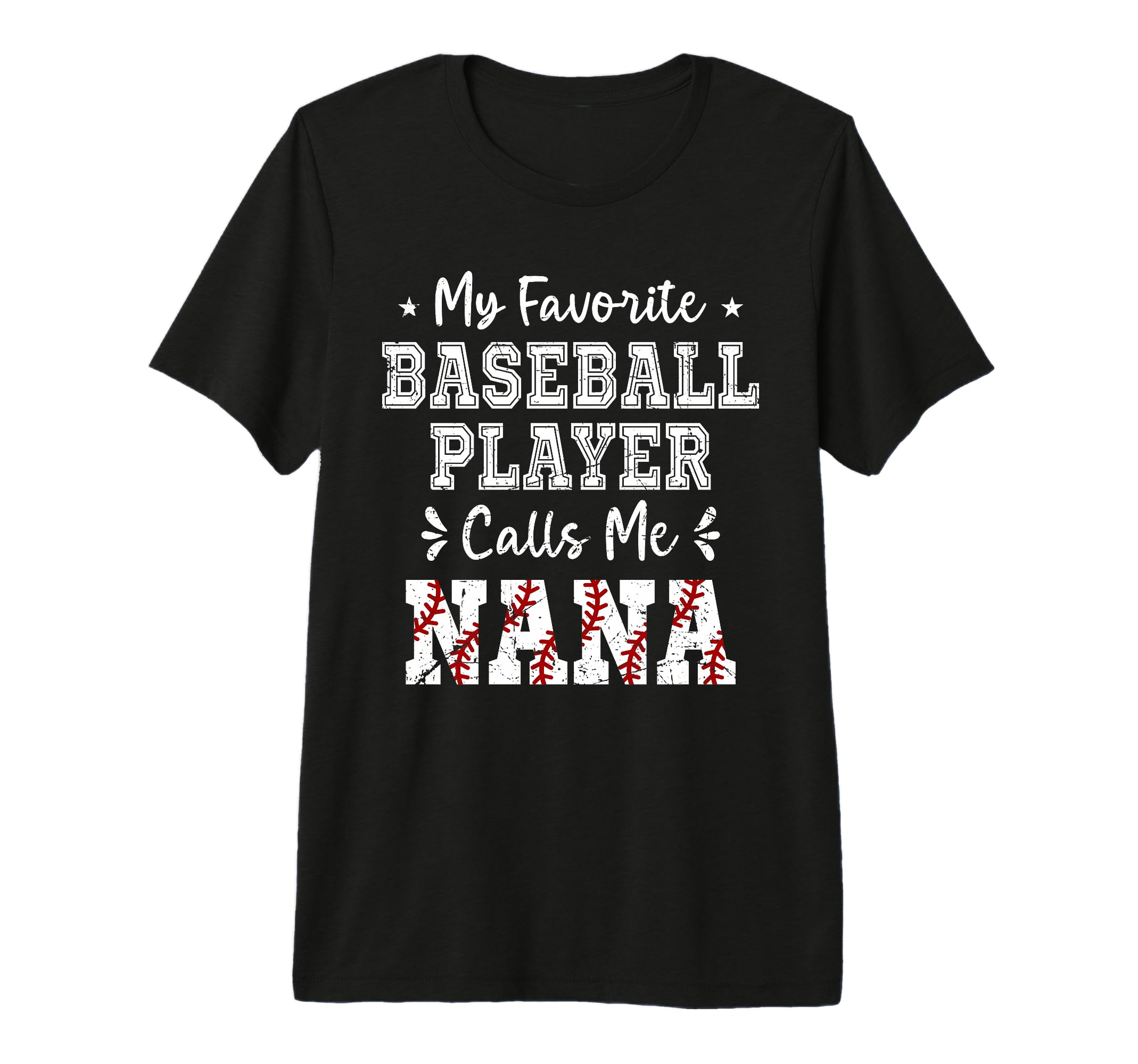 Baseball Nana My Favorite Baseball Player T-Shirt - Novelty Apparel Unisex - T-Shirt, Sweatshirt, Hoodie