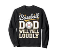 Baseball Dad Fathers Day Sweatshirt - Custom Art Print Men Women - T-Shirt, Sweatshirt, Hoodie