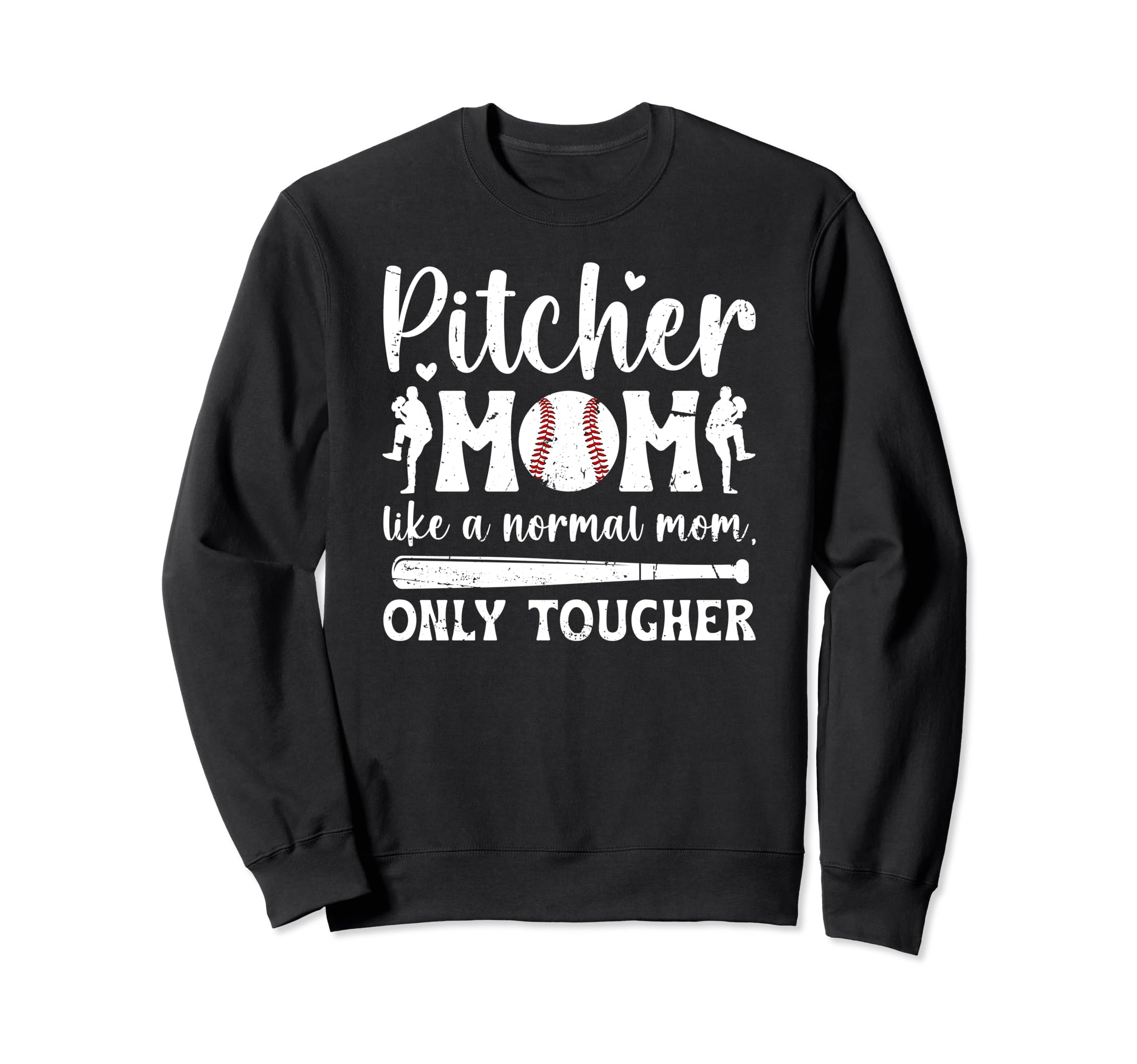 Tough Baseball Pitcher Mom Baseball Sweatshirt - Unique Graphic Unisex - T-Shirt, Sweatshirt, Hoodie