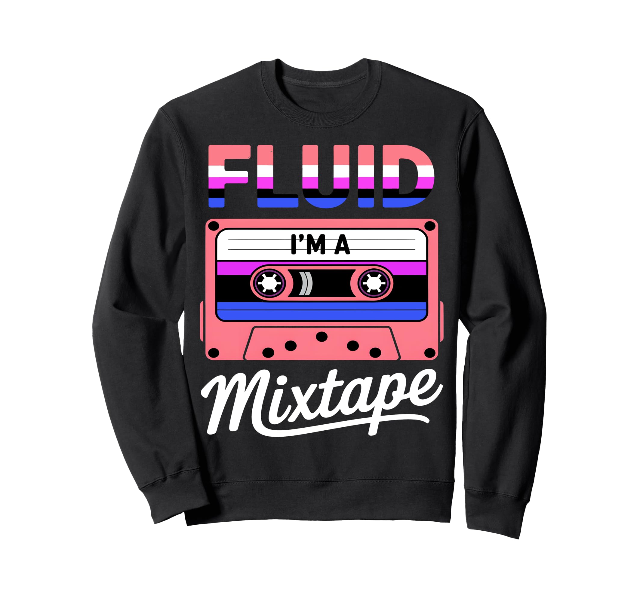 Im Mixtape Genderfluid Pride Sweatshirt - Custom Art Print Men Women - T-Shirt, Sweatshirt, Hoodie