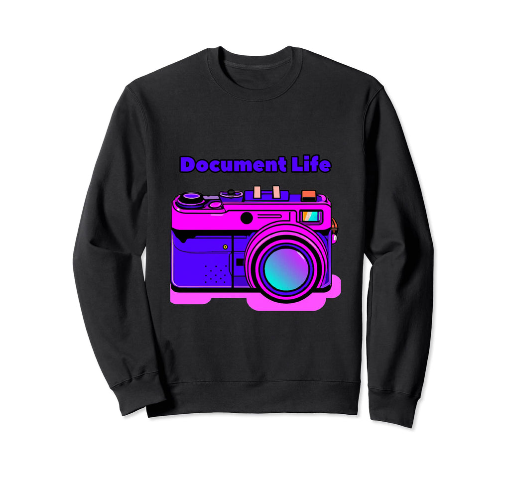 Document Life Camera Photography Sweatshirt - Streetwear Style Unisex - T-Shirt, Sweatshirt, Hoodie