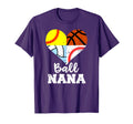 Ball Nana Funny Baseball Softball T-Shirt - Unique Graphic Men Women - T-Shirt, Sweatshirt, Hoodie