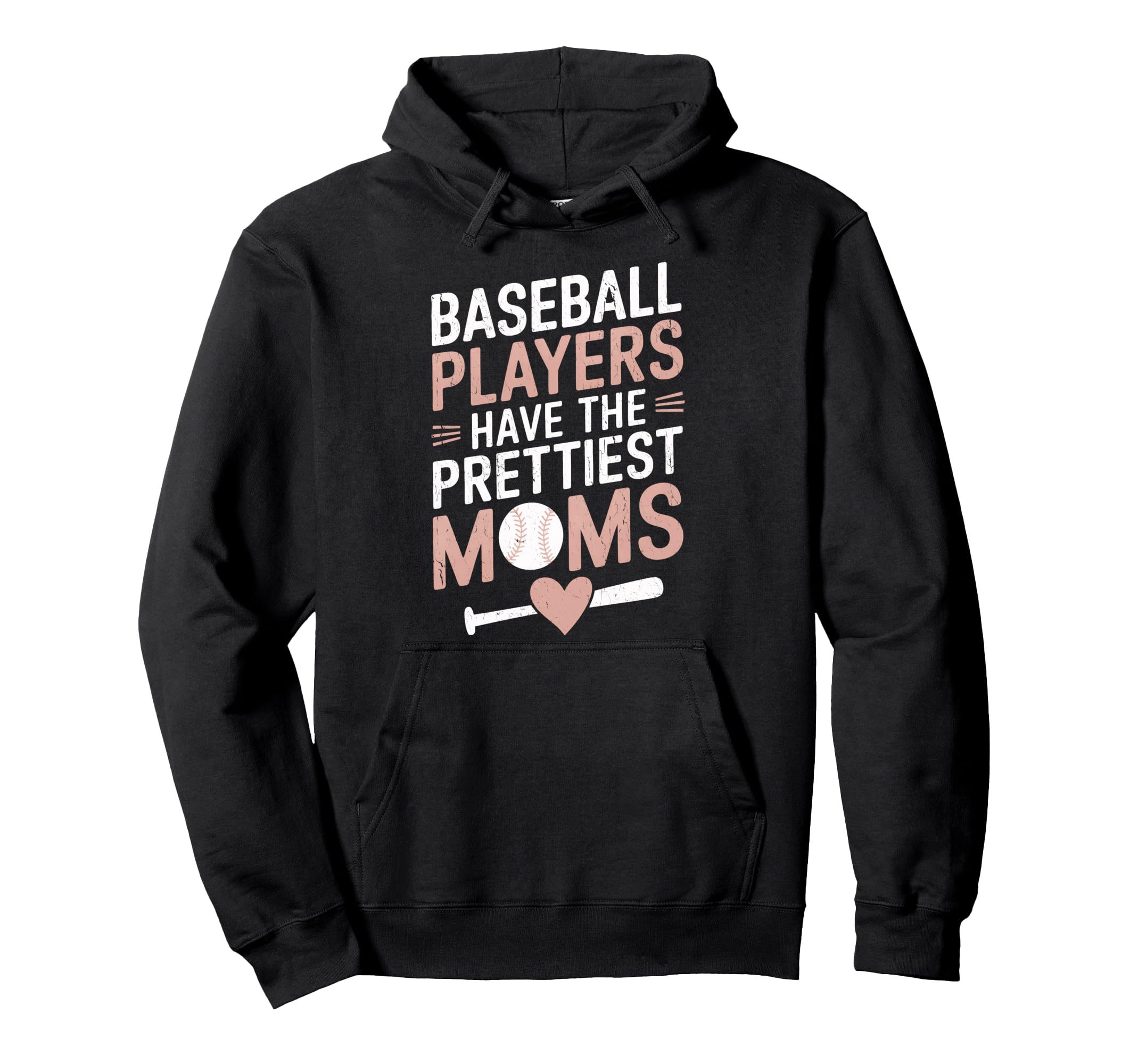 Sarcastic Baseball Players Prettiest Moms Hoodie - Graphic Print Unisex - T-Shirt, Sweatshirt, Hoodie
