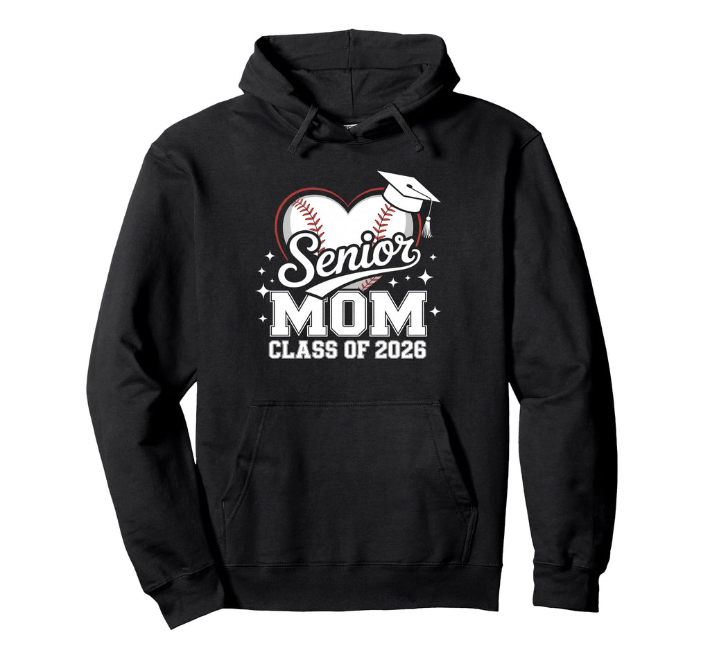 Senior Mom Class 2026 Baseball Heart Hoodie - Trendy Graphic Men Women - T-Shirt, Sweatshirt, Hoodie