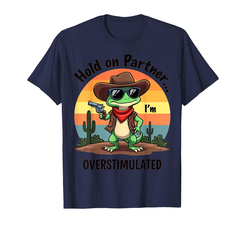 Cowboy Gecko Hold Up Partner Im T-Shirt - Minimalist Print Unisex - T-Shirt, Sweatshirt, Hoodie