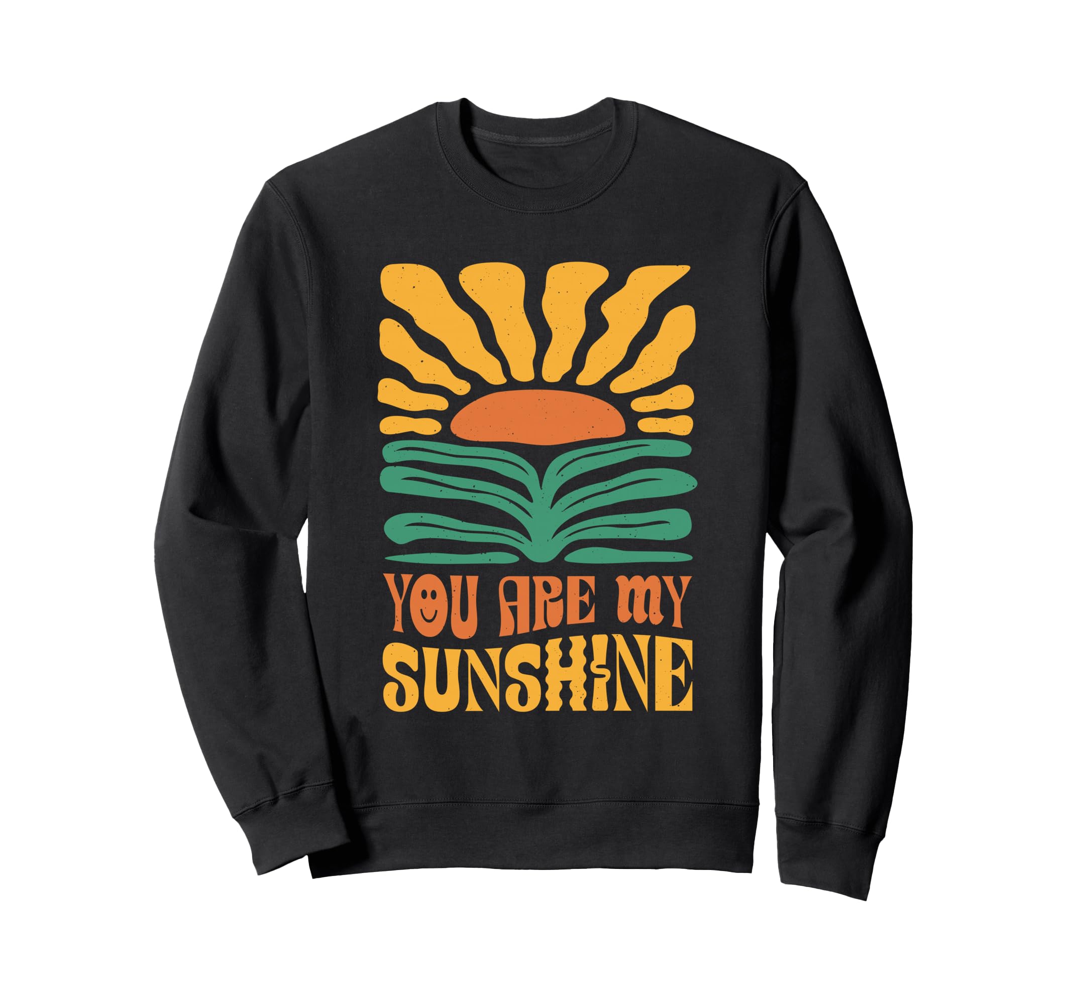You Are My Sunshine Boho Sweatshirt - Casual Everyday Wear Unisex - T-Shirt, Sweatshirt, Hoodie