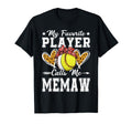 My Favorite Player Calls Me Memaw T-Shirt - Casual Everyday Wear Unisex - T-Shirt, Sweatshirt, Hoodie