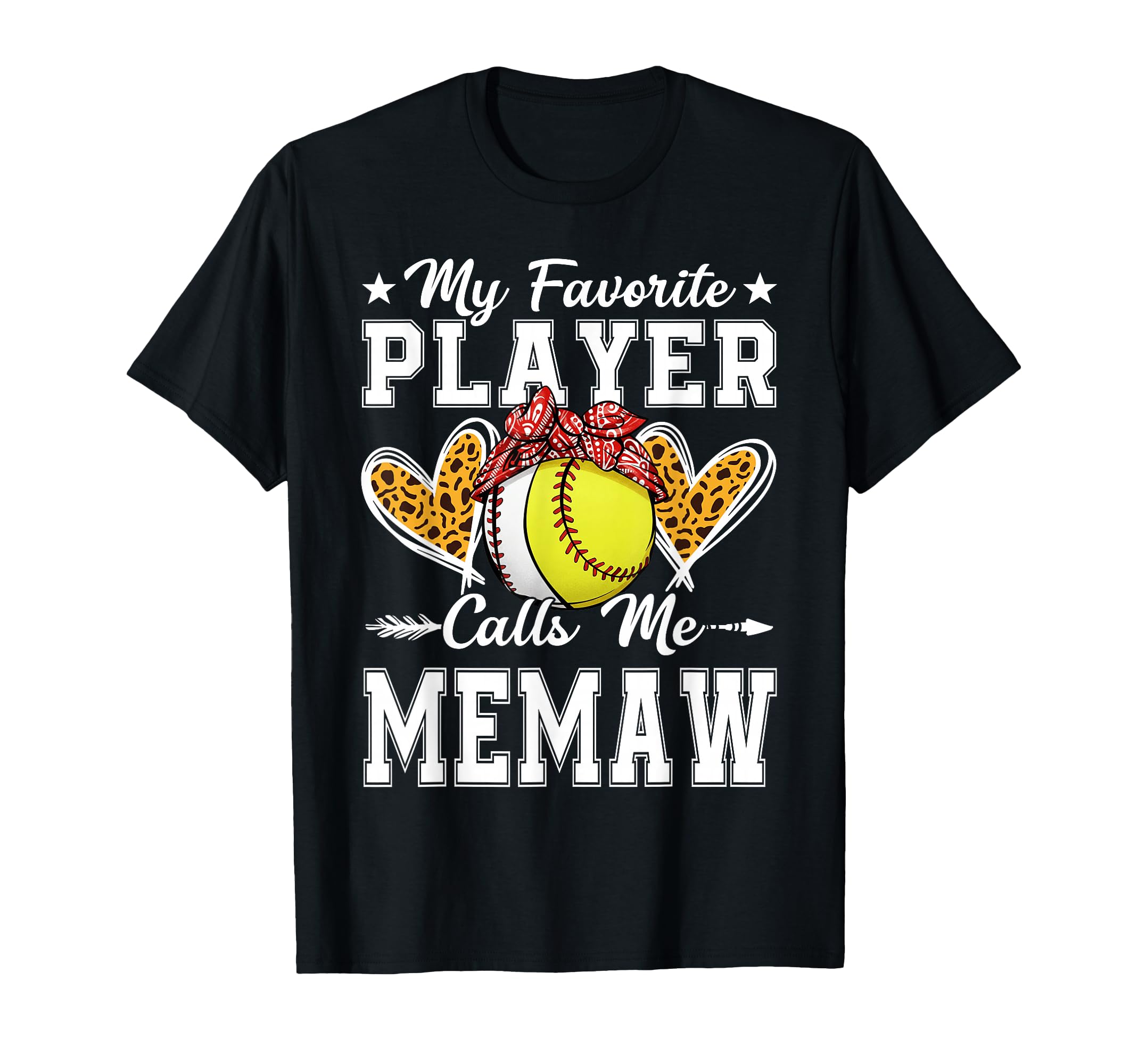 My Favorite Player Calls Me Memaw T-Shirt - Casual Everyday Wear Unisex - T-Shirt, Sweatshirt, Hoodie