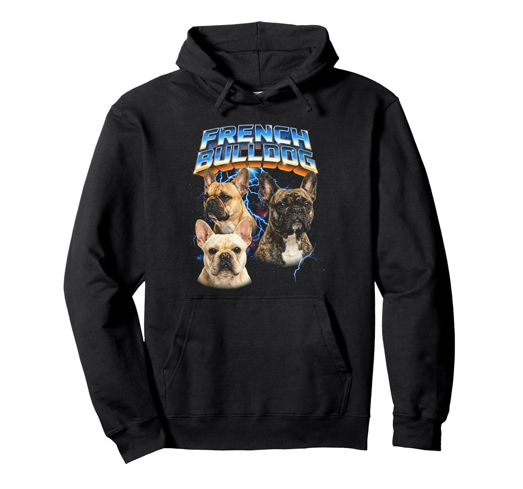 French Bulldog 80S Dog Lover Funny 90S Hoodie - Streetwear Style Unisex - T-Shirt, Sweatshirt, Hoodie