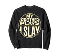 Baseball Sister My Brother Plays Sweatshirt - Aesthetic Graphic for Adults - T-Shirt, Sweatshirt, Hoodie