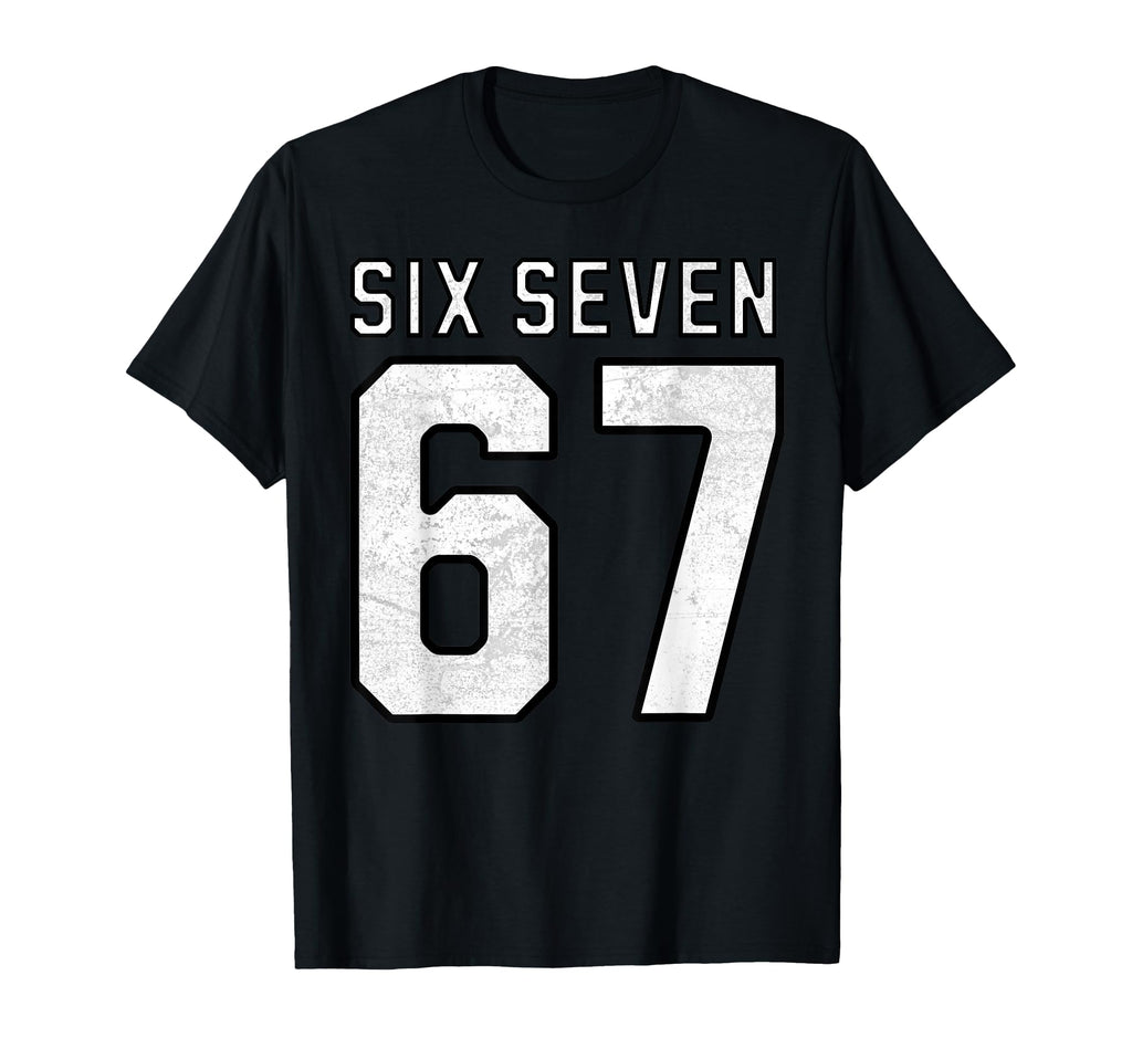 67 Meme Funny Six Seven Athletic Varsity T-Shirt - Streetwear Style Unisex - T-Shirt, Sweatshirt, Hoodie
