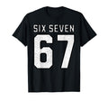 67 Meme Funny Six Seven Athletic Varsity T-Shirt - Streetwear Style Unisex - T-Shirt, Sweatshirt, Hoodie