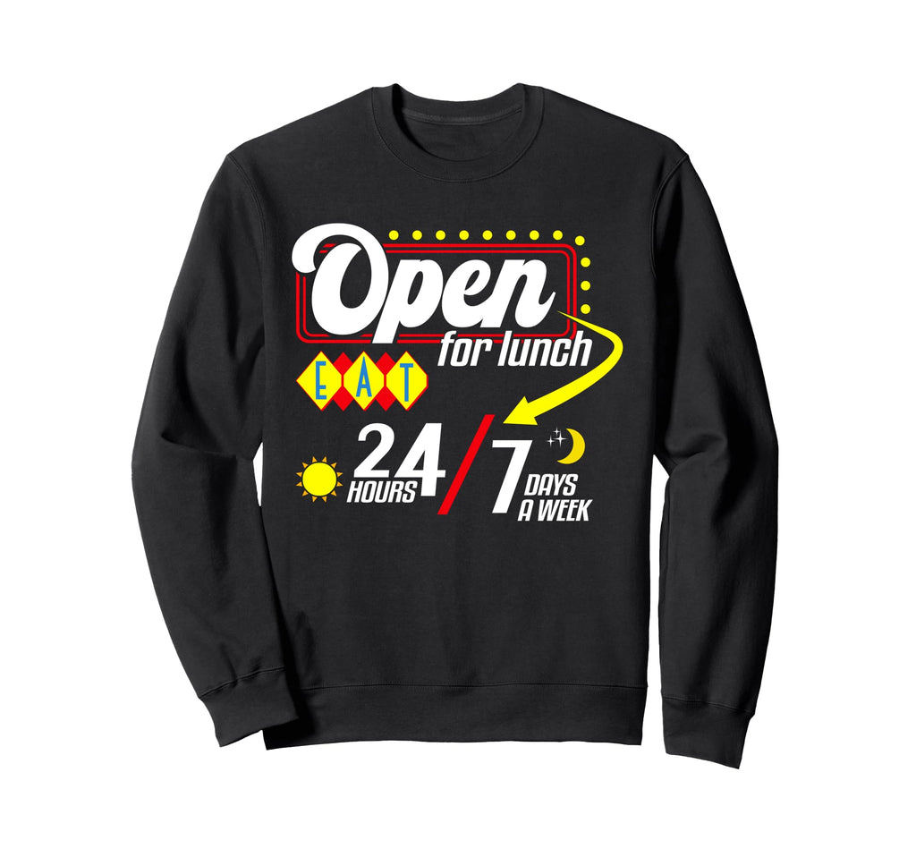 Open Lunch Funny Always Hungry To Sweatshirt - Aesthetic Graphic Men Women - T-Shirt, Sweatshirt, Hoodie