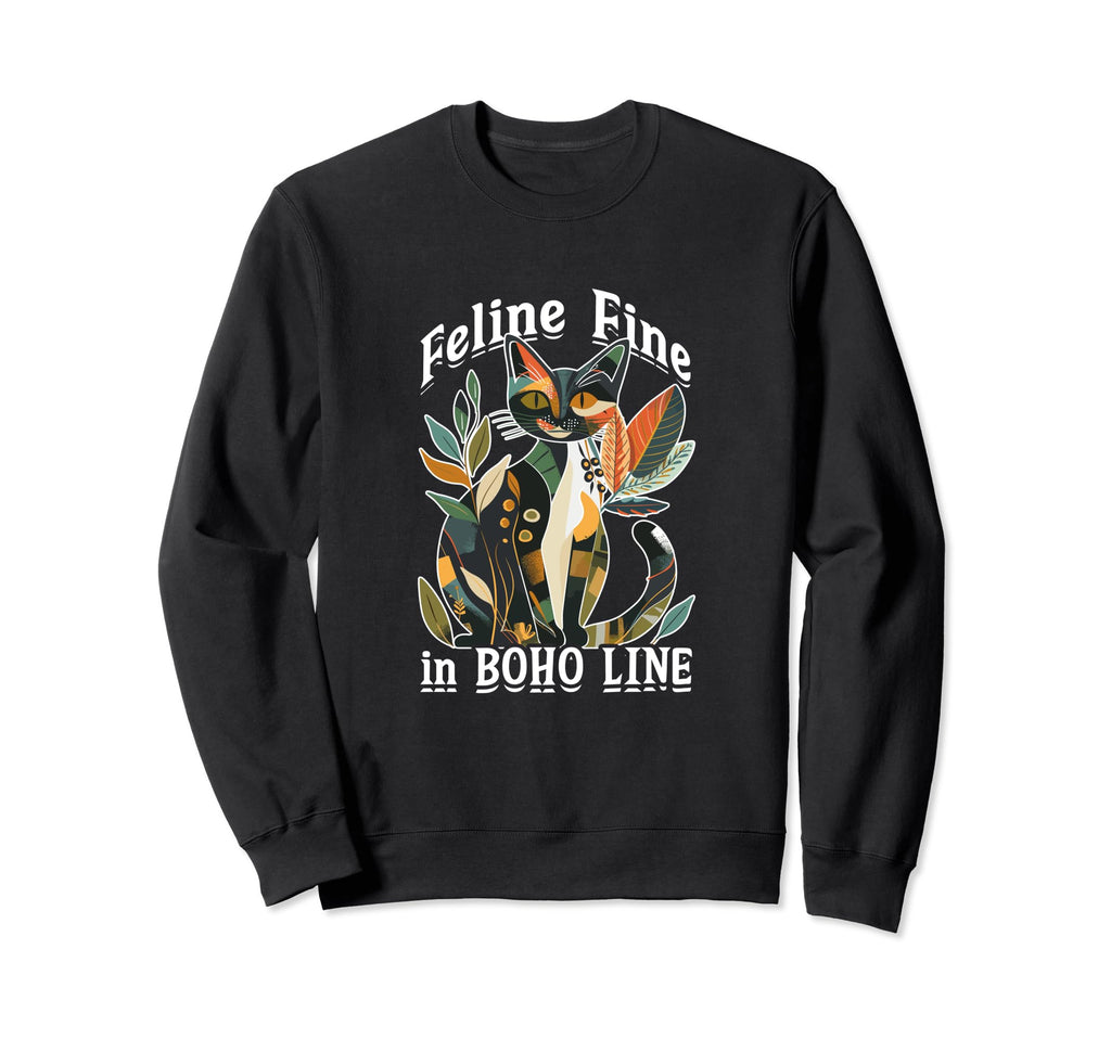 Feline Fine Boho Bohemian Cat Boho Sweatshirt - Streetwear Style Men Women - T-Shirt, Sweatshirt, Hoodie