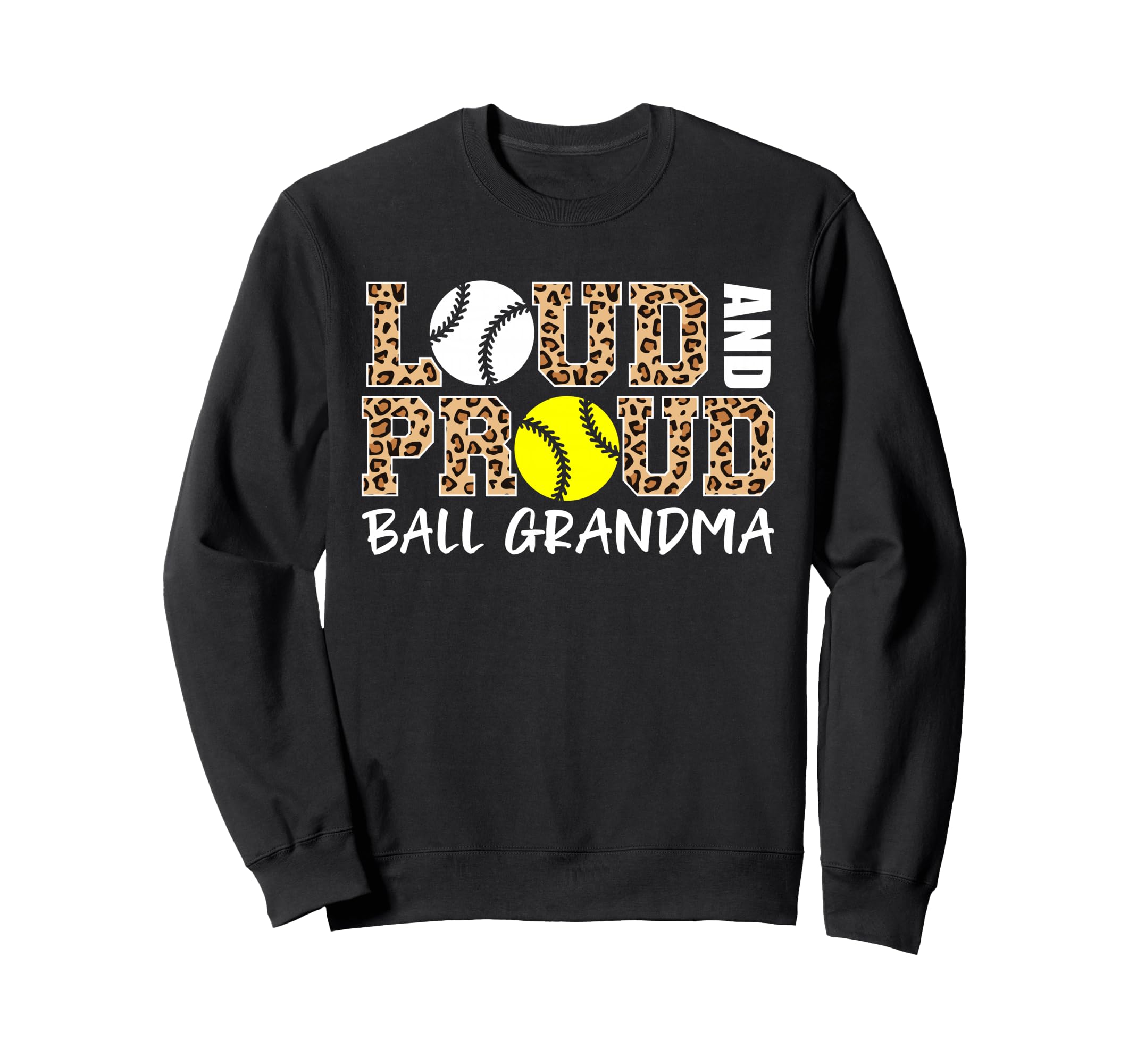Loud And Proud Baseball Softball Sweatshirt - Trendy Graphic for Adults - T-Shirt, Sweatshirt, Hoodie
