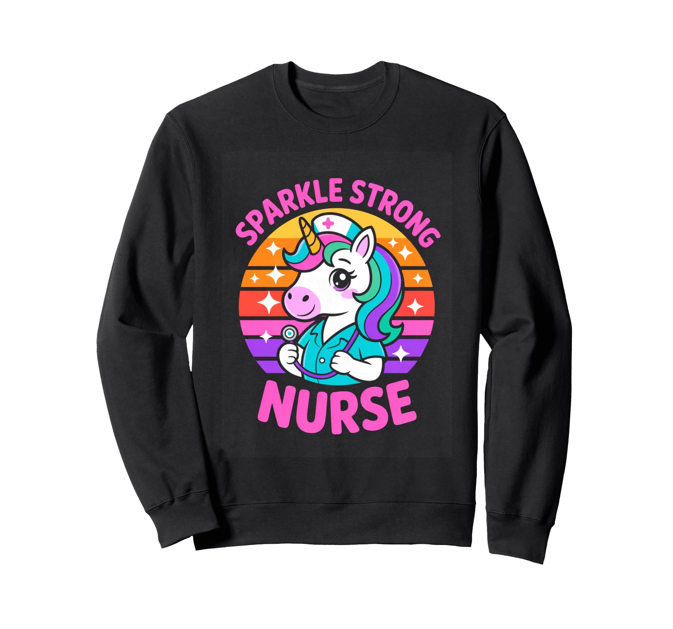 Unicorn Sparkle Strong Nurse Rainbow Sweatshirt - Unique Graphic Men Women - T-Shirt, Sweatshirt, Hoodie