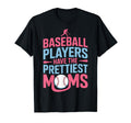 Baseball Players Have Prettiest T-Shirt - Fun Novelty Design for Adults - T-Shirt, Sweatshirt, Hoodie