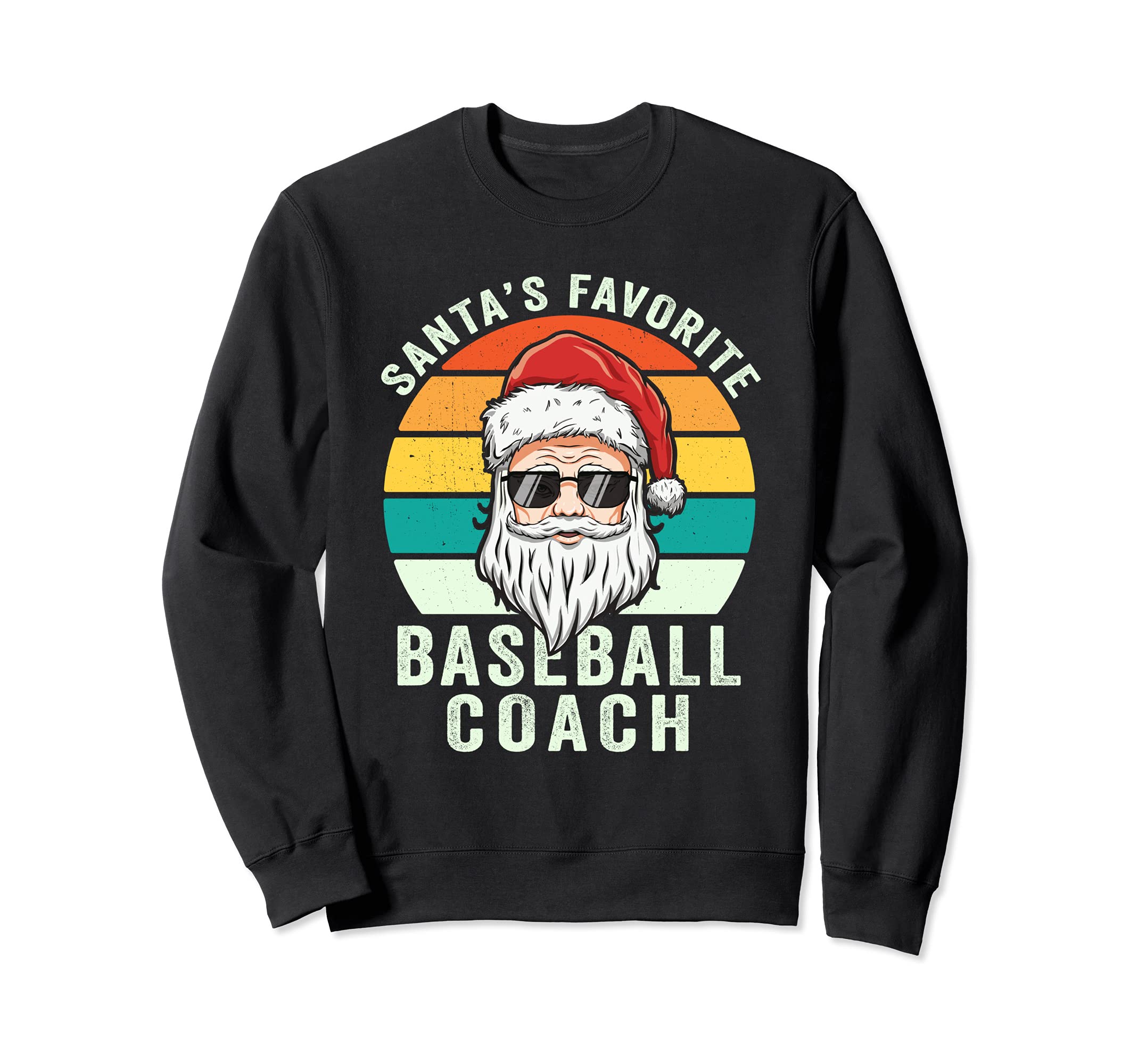 Santas Favorite Baseball Coach Sweatshirt - Minimalist Print Men Women - T-Shirt, Sweatshirt, Hoodie