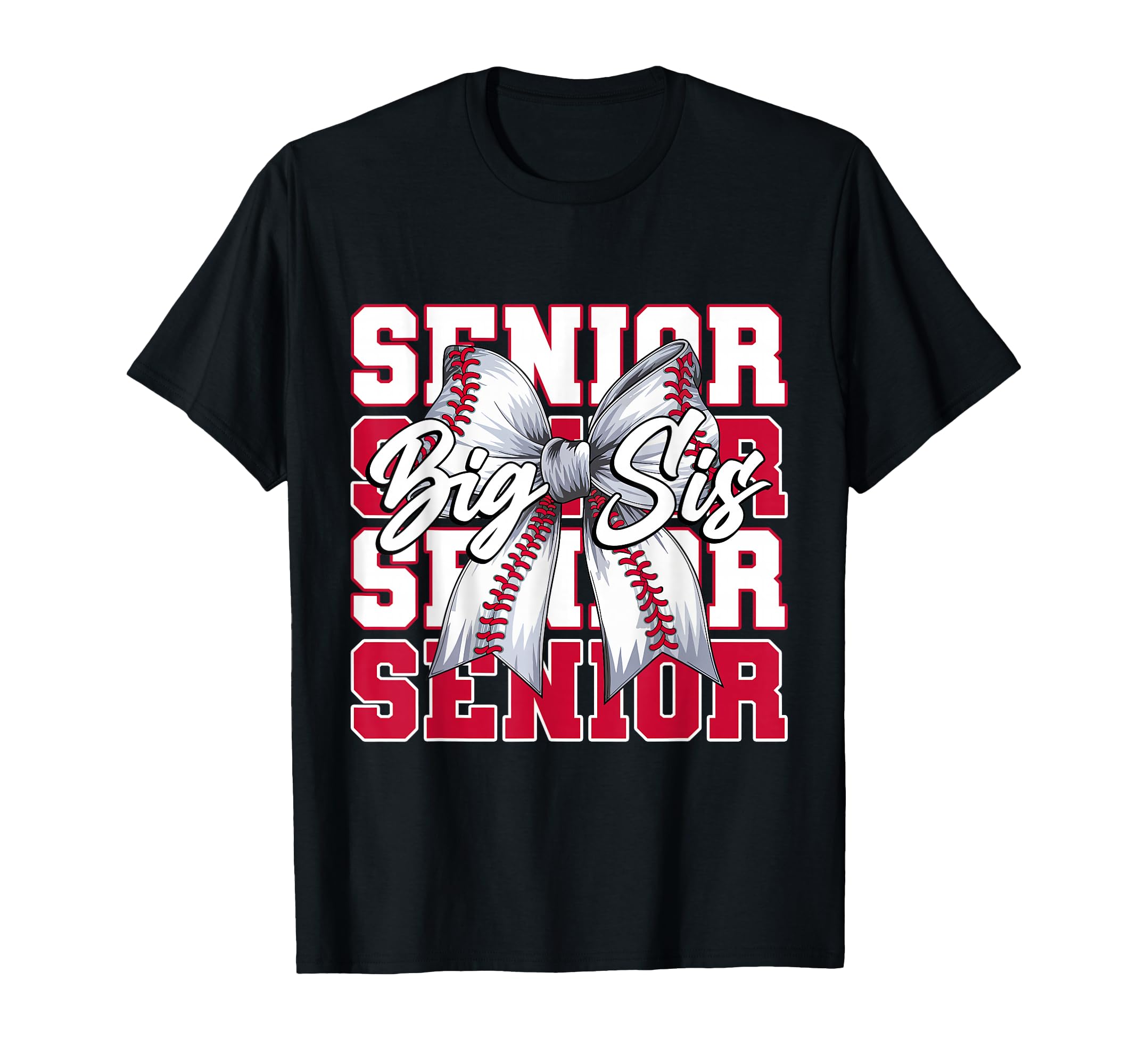 Baseball Big Sis Senior 2026 T-Shirt - Casual Everyday Wear Unisex - T-Shirt, Sweatshirt, Hoodie