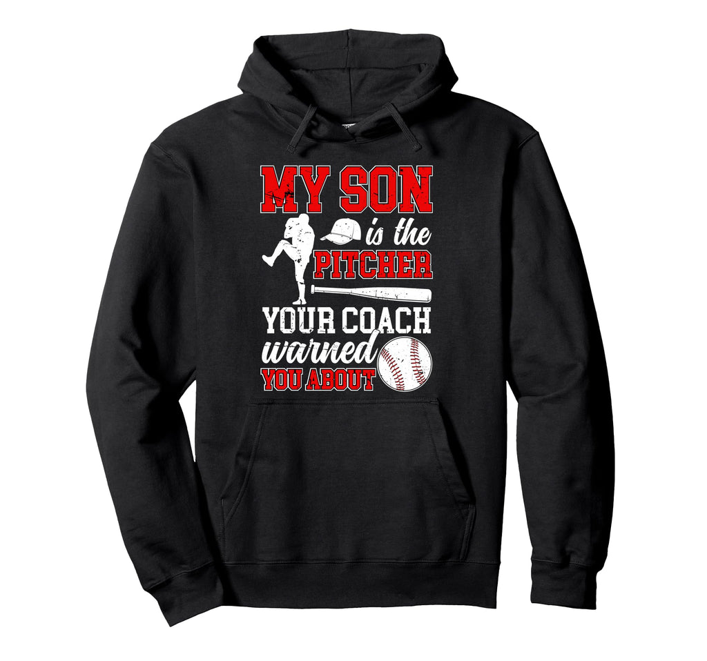 My Son Is Baseball Pitcher Dad Baseball Hoodie - Graphic Print Men Women - T-Shirt, Sweatshirt, Hoodie