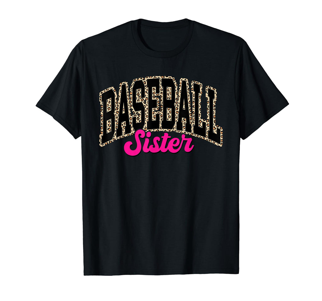 Baseball Sister Leopard Baseball Sis T-Shirt - Unique Graphic Men Women - T-Shirt, Sweatshirt, Hoodie