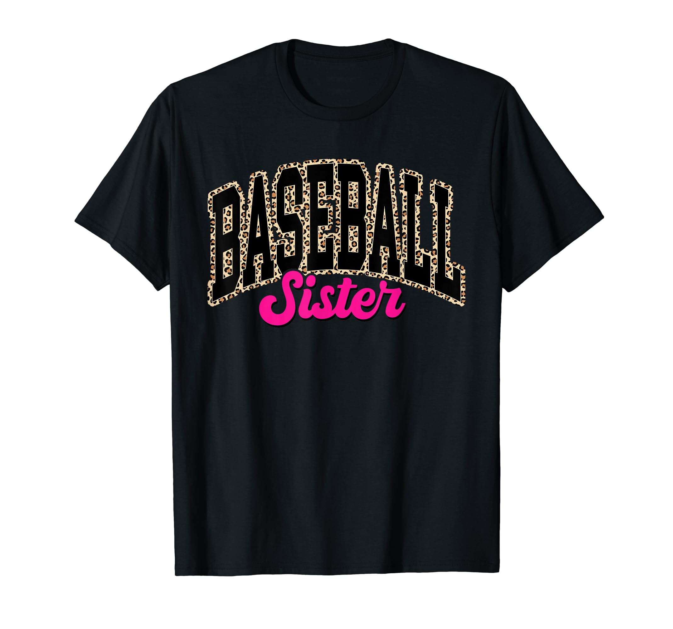Baseball Sister Leopard Baseball Sis T-Shirt - Unique Graphic Men Women - T-Shirt, Sweatshirt, Hoodie