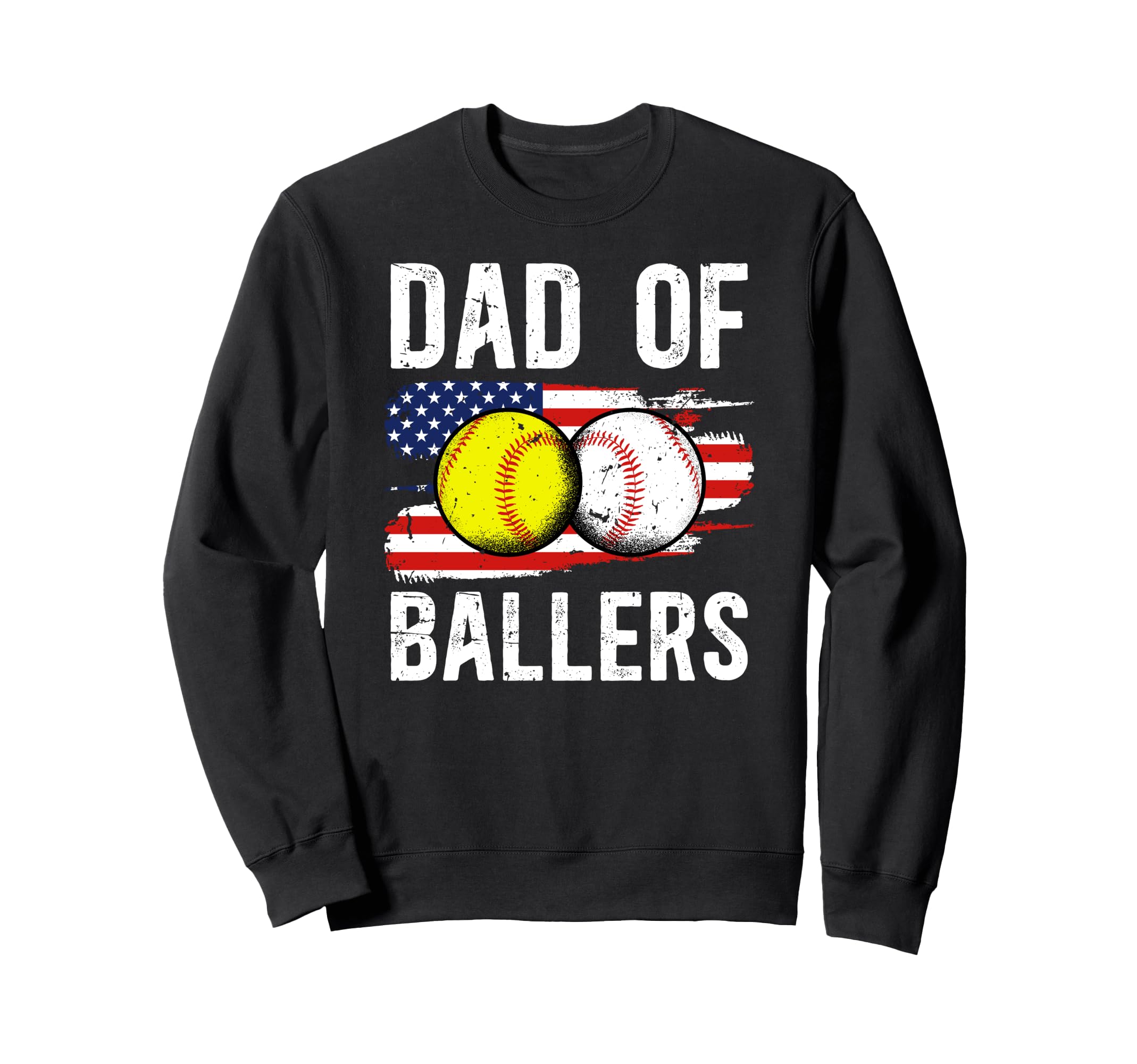 Dad Ballers Softball Baseball Dad Sweatshirt - Novelty Apparel Men Women - T-Shirt, Sweatshirt, Hoodie