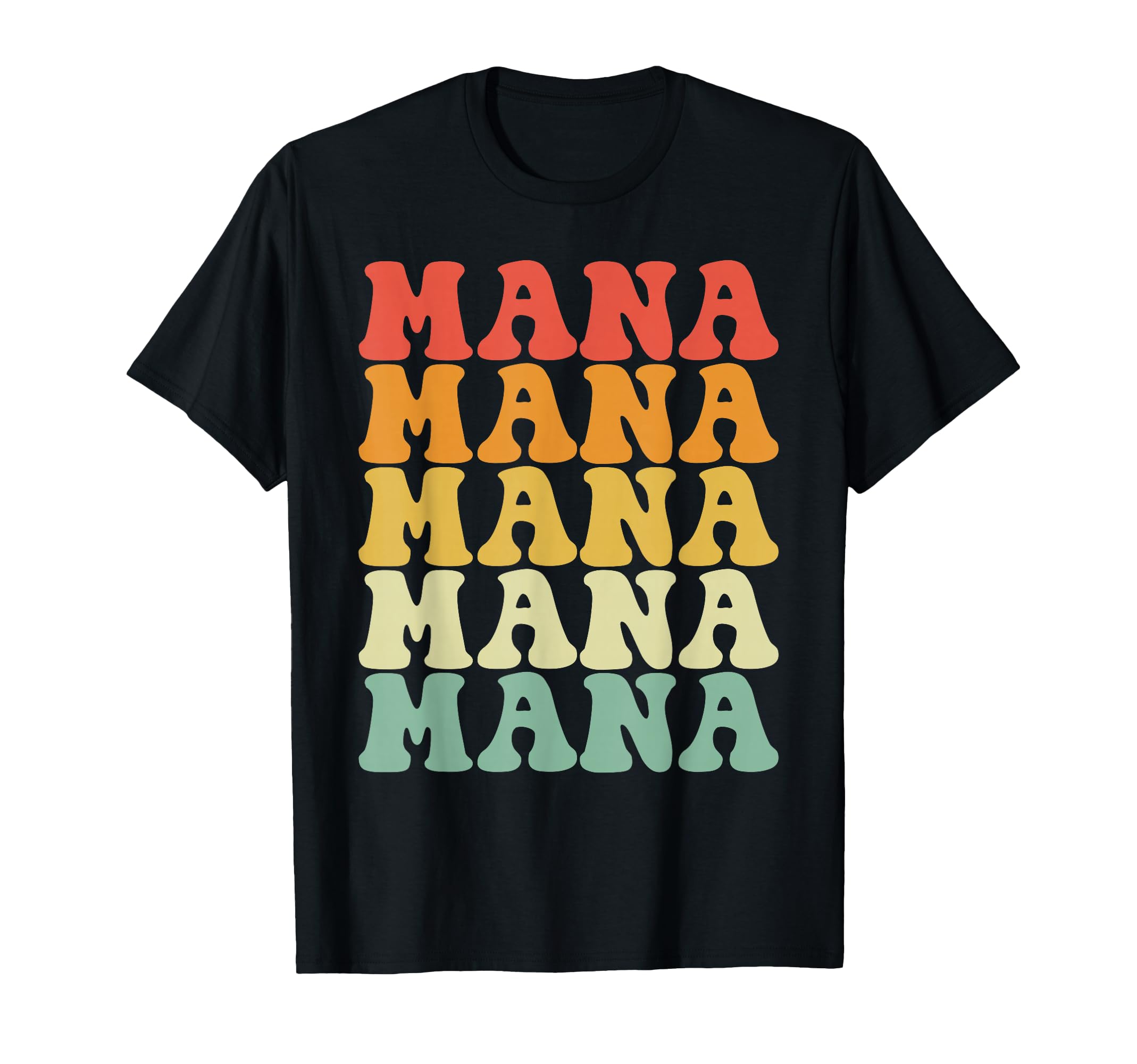 Mana Mana T-Shirt - Casual Everyday Wear Unisex - T-Shirt, Sweatshirt, Hoodie
