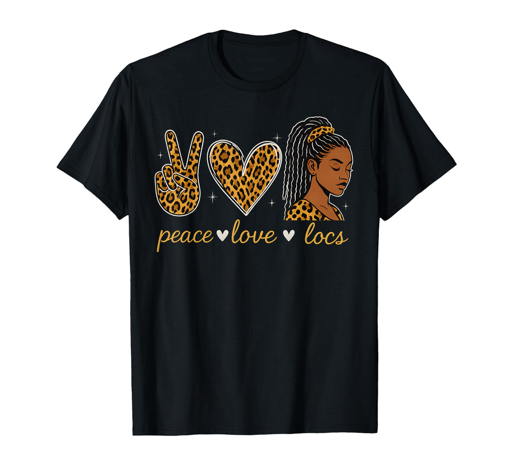 Peace Love Locs Locd Up Dreadlocks Melanin T-Shirt - Graphic Print Unisex - T-Shirt, Sweatshirt, Hoodie