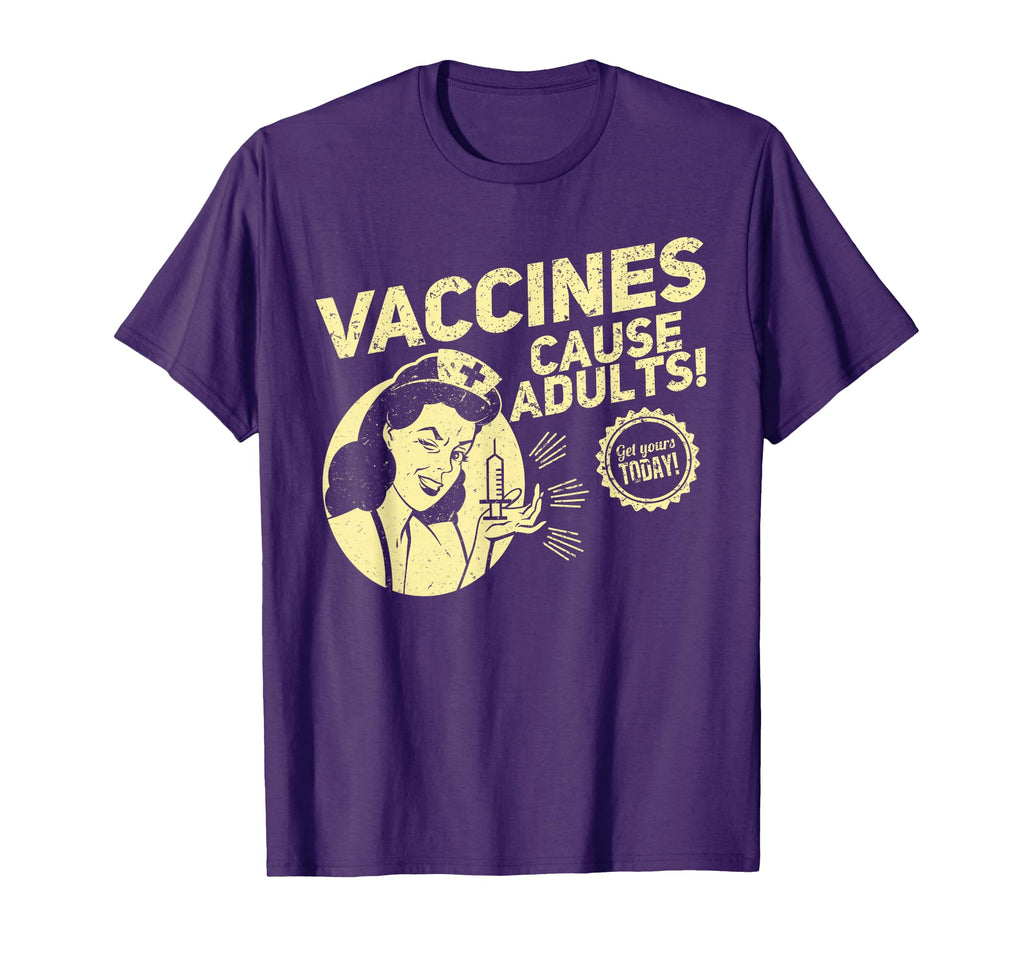 Funny Pro Vaccination Vaccines Cause T-Shirt - Novelty Apparel Men Women - T-Shirt, Sweatshirt, Hoodie