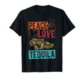 Peace Love Tequila Peace Love Tequila T-Shirt - Novelty Apparel Men Women - T-Shirt, Sweatshirt, Hoodie